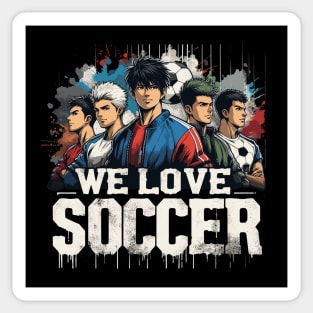 We Love Soccer Club Squad Anime Manga Manwha Husbando Otaku Sticker